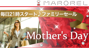 毎日21時スタート♪ファミリーセール Mother's Day